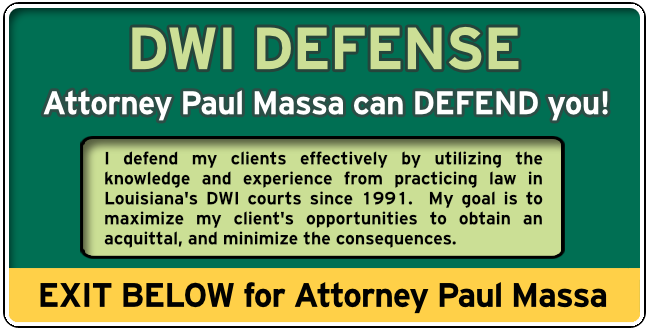 Harahan, Louisiana, DWI Lawyer Paul M. Massa Graphic 1